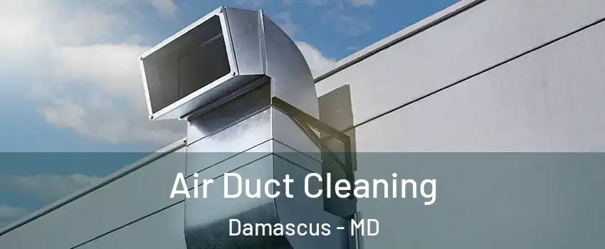  Air Duct Cleaning Damascus - MD