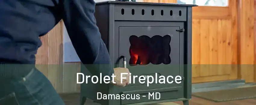  Drolet Fireplace Damascus - MD