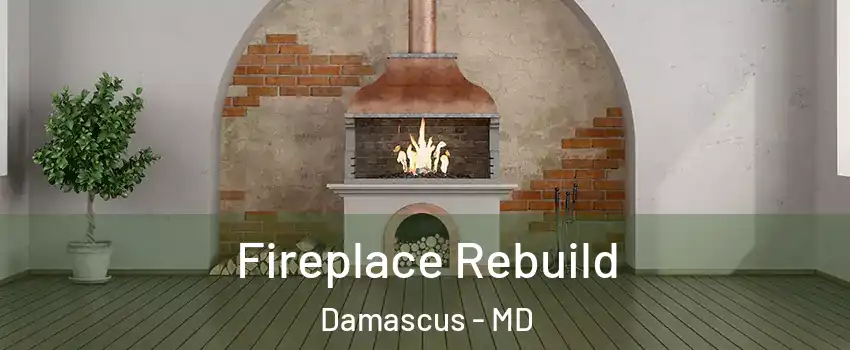  Fireplace Rebuild Damascus - MD