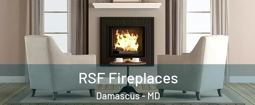  RSF Fireplaces Damascus - MD