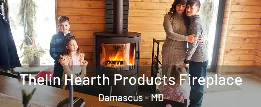  Thelin Hearth Products Fireplace Damascus - MD