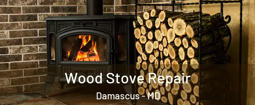  Wood Stove Repair Damascus - MD